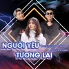 About Người Yêu Tương Lai Song