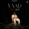 About Yaad Aa Gai Song