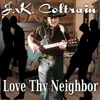 About Love Thy Neighbor Song