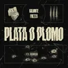 About PLATA O PLOMO Song