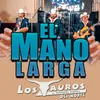 About El Mano Larga Song
