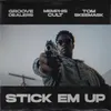 About Stick Em Up Song