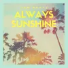 Always Sunshine