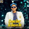 About Chand Toot Ke Dhgya Rr Song