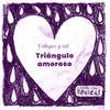 About Triángulo amoroso Song