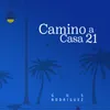 About Camino a CASA 21 Song