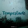 About Tempestade Song