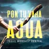 Pon Tu Vara en el Agua