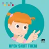 About Open Shut Them Song