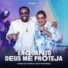 About Enquanto Deus Me Proteja Song