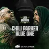 CHILI PARKER - ROUND 1 (CHILI PARKER VS BLUE ONE)