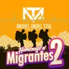 About Homenaje a Migrantes 2: El Ilegal / Mojado (El Indocumentado) Song