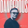 About Dangerous Song