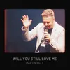 About Will You Still Love Me Tomorrow Song