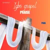 About Igbo Gospel Praise Song