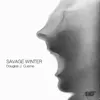 Savage Winter: No. 13, My Heart, My Marrow