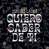 About Quiero Saber De Ti Song