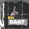 About Ek Baat Song