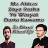 Ma Abbas Zoya Rasha Yo Wasyat Darta Kawama