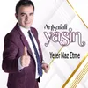 About Yeter Naz Etme Song