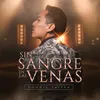 About Sin Sangre En Las Venas Song
