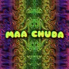 MAA CHUDA