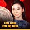 Thư Xuân Cho Mẹ Hiền