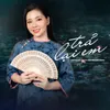 About Trả Lại Em Song