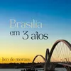 Brasília em 3 Atos