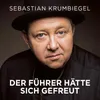 About Der Führer hätte sich gefreut Song