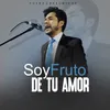 About Soy fruto de tu Amor Song