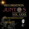 About Recordemos Juntos, Vol. LXXX: Digan Lo Que Digan / Yo Soy Aquel Song