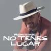 About No Tenes Lugar Song