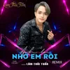 Anh Lại Nhớ Em Rồi (Cover Phối Mới)