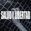 Salud y Libertad