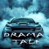 About Drama talk Song