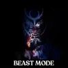 About BEAST MODE Song
