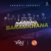 About Baramkhana Song