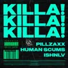 About KILLA! Song