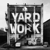 About Yard Work Song