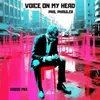 About Voice On My Head Song