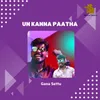 About Un Kanna Paatha Song