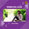 About Romba Nal Aasa Song