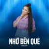 About Nhớ Bến Quê Song