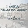 About Angra, Cidade do Mundo Song