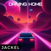 About Driving Home Song