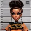 About Certified Bad Bitch Song