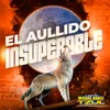 About El Aullido Insuperable: Se Que Te Amo / Me Empiezo a Enamorar / Mi Secreto / Ahí Estaré Yo Song