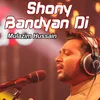 About Shony Bandyan Di Song