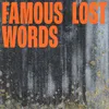 Famous Lost Words